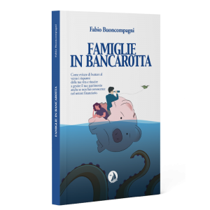 Famiglie in bancarotta, il libro che aiuta a capire come gestire i propri risparmi
