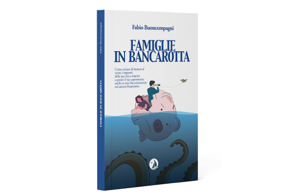 Famiglie in bancarotta, il libro che aiuta a capire come gestire i propri risparmi