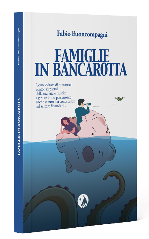 Famiglie in bancarotta, il libro che aiuta a capire come gestire i propri risparmi
